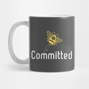 Be(e) Committed Motivational Quote Mug